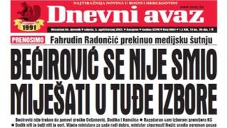 Danas u "Dnevnom avazu" čitajte: Bećirović se nije smio miješati u tuđe izbore