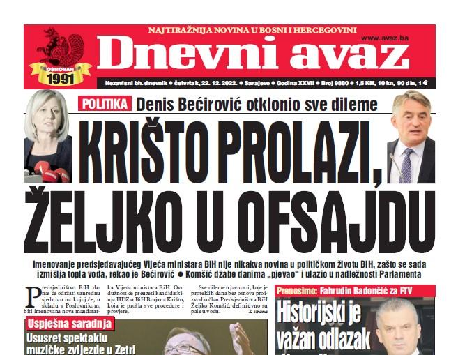 Danas u "Dnevnom avazu" čitajte: Krišto prolazi, Komšić u ofsajdu