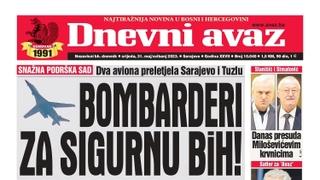 Danas u "Dnevnom avazu" čitajte: Bombarderi za sigurnu BiH!